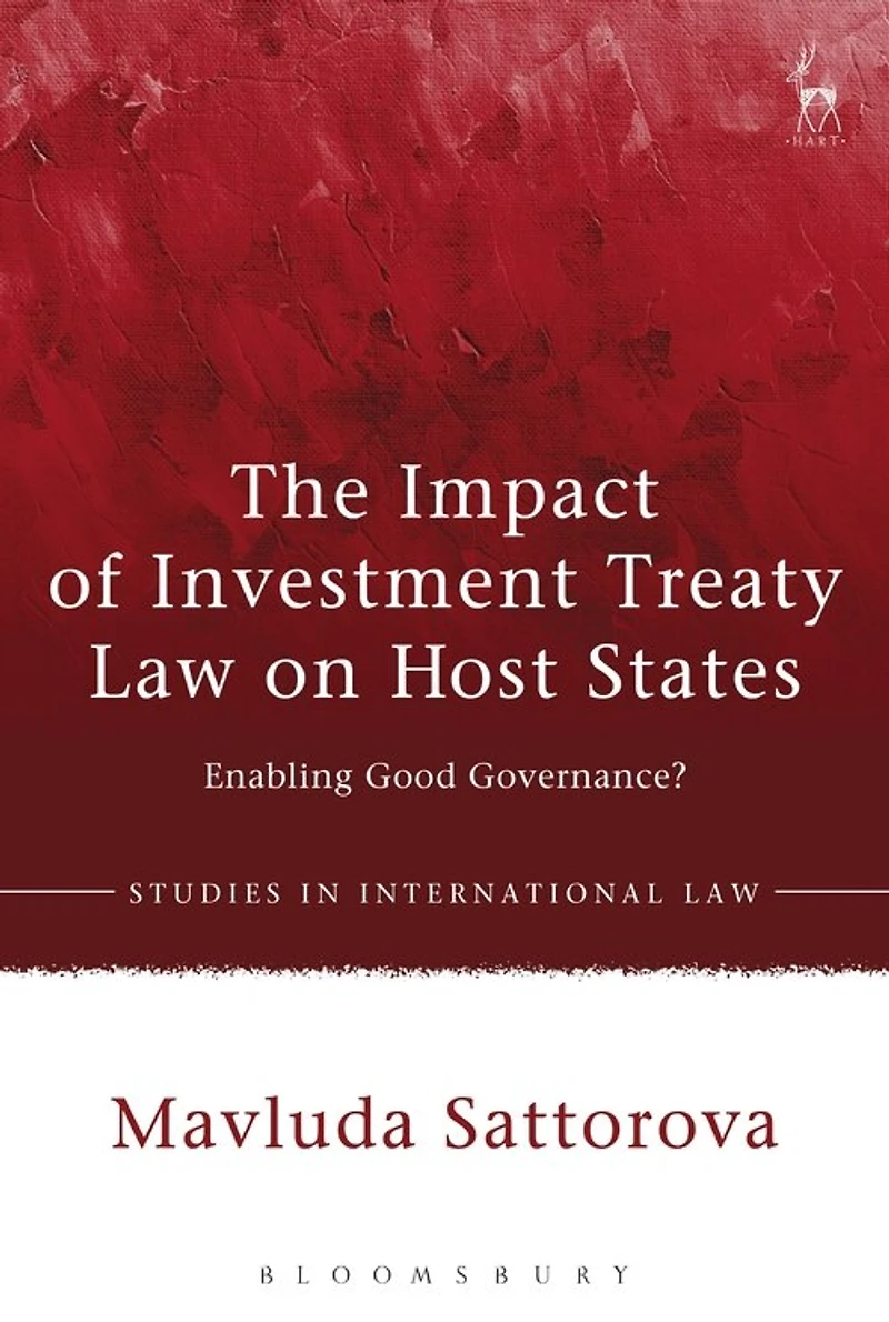 The Impact of Investment Treaty Law on Host States: Enabling Good Governance?