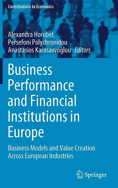 Business Performance and Financial Institutions Europe: Models Value Creation Across European Industries