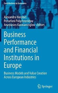 Business Performance and Financial Institutions Europe: Models Value Creation Across European Industries