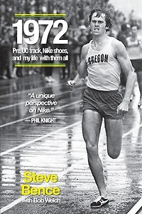 1972: Pre, UO Track, Nike Shoes and My Life With Them All