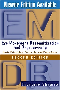 Eye Movement Desensitization And Reprocessing (emdr) Therapy: Basic Principles, Protocols, Procedures