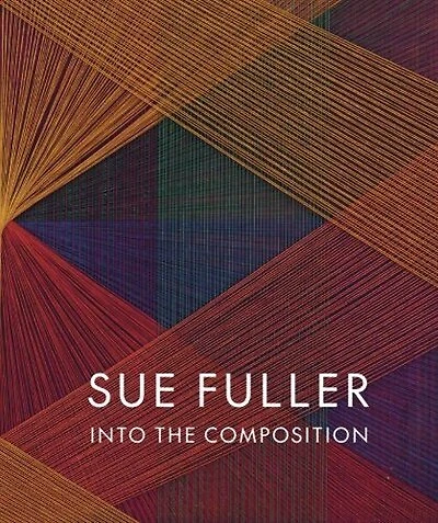 Sue Fuller: Into the Composition