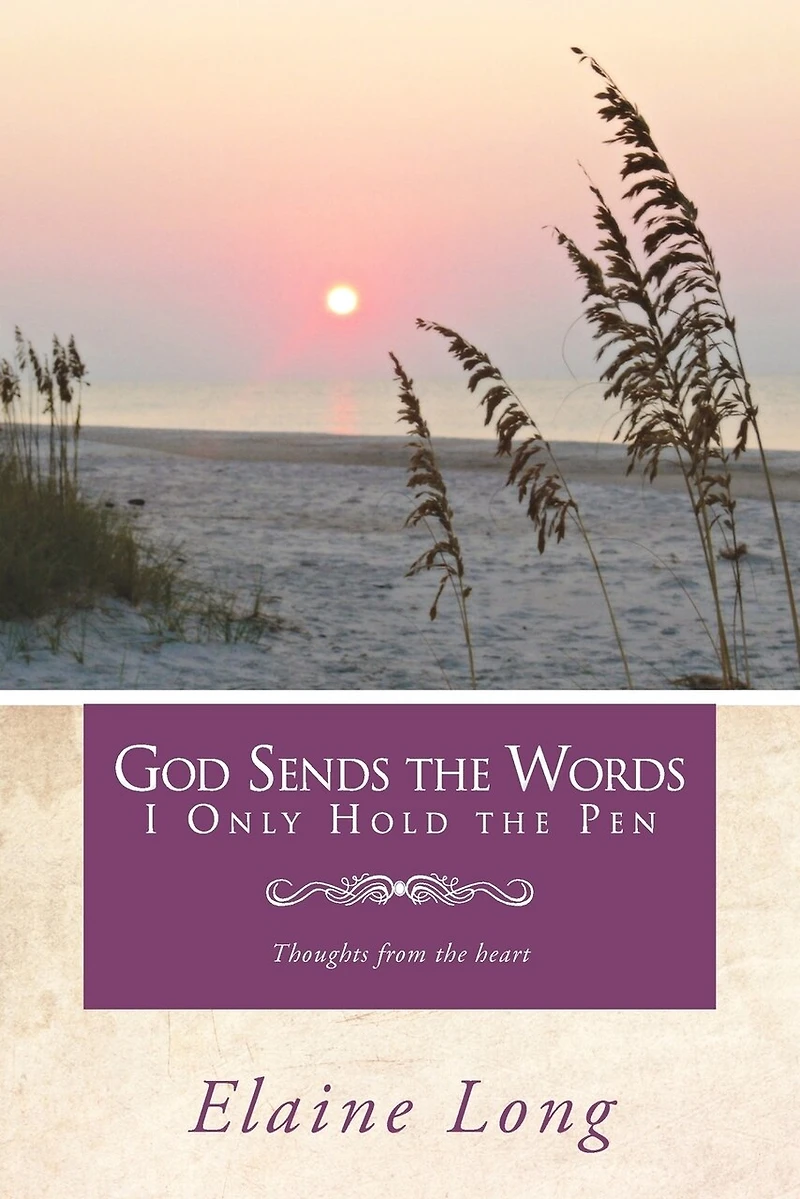God Sends The Words I Only Hold Pen: Thoughts From Heart