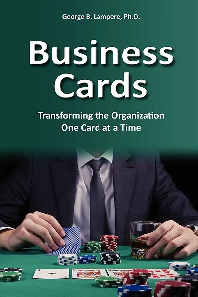 Business Cards: Transforming the Organization One Card at a Time