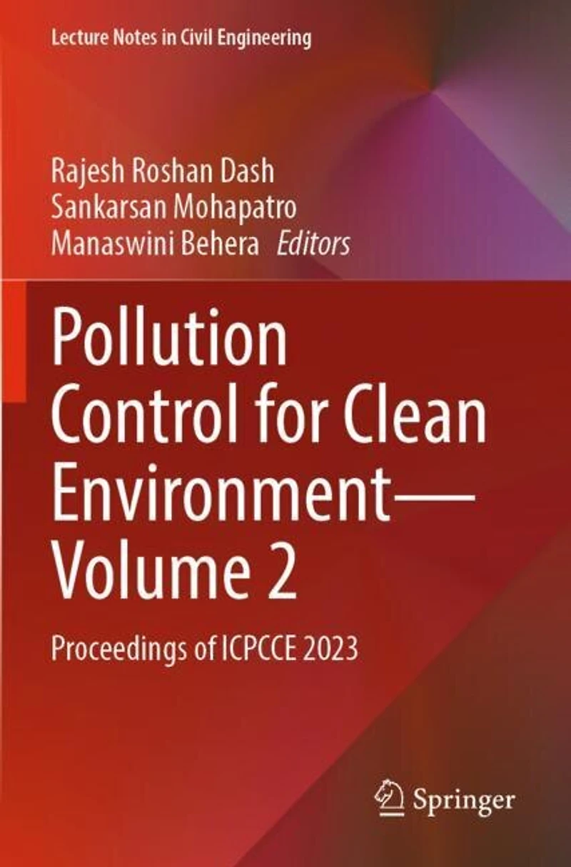 Pollution Control for Clean Environment - Volume 2: Proceedings of ICPCCE 2023