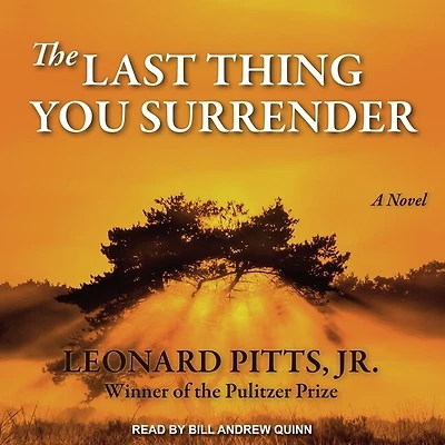 The Last Thing You Surrender Lib/E: A Novel of WWII