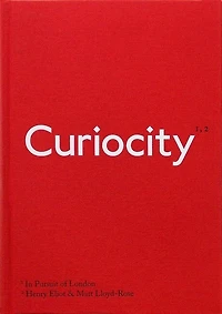 Curiocity: In Pursuit Of London
