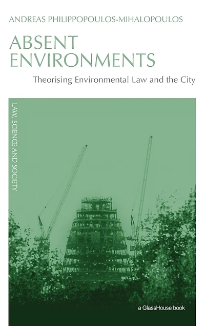 Absent Environments: Theorising Environmental Law and the City