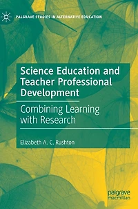 Science Education and Teacher Professional Development: Combining Learning with Research