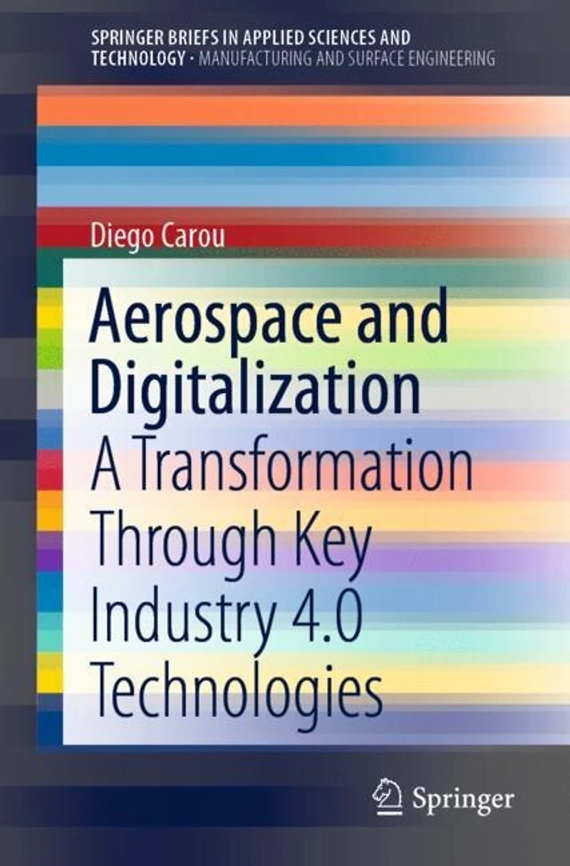 Aerospace and Digitalization: A Transformation Through Key Industry 4.0 Technologies