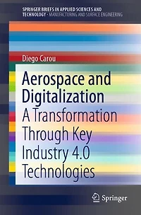 Aerospace and Digitalization: A Transformation Through Key Industry 4.0 Technologies
