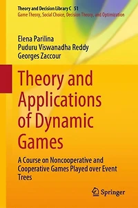 Theory and Applications of Dynamic Games: A Course on Noncooperative Cooperative Games Played over Event Trees