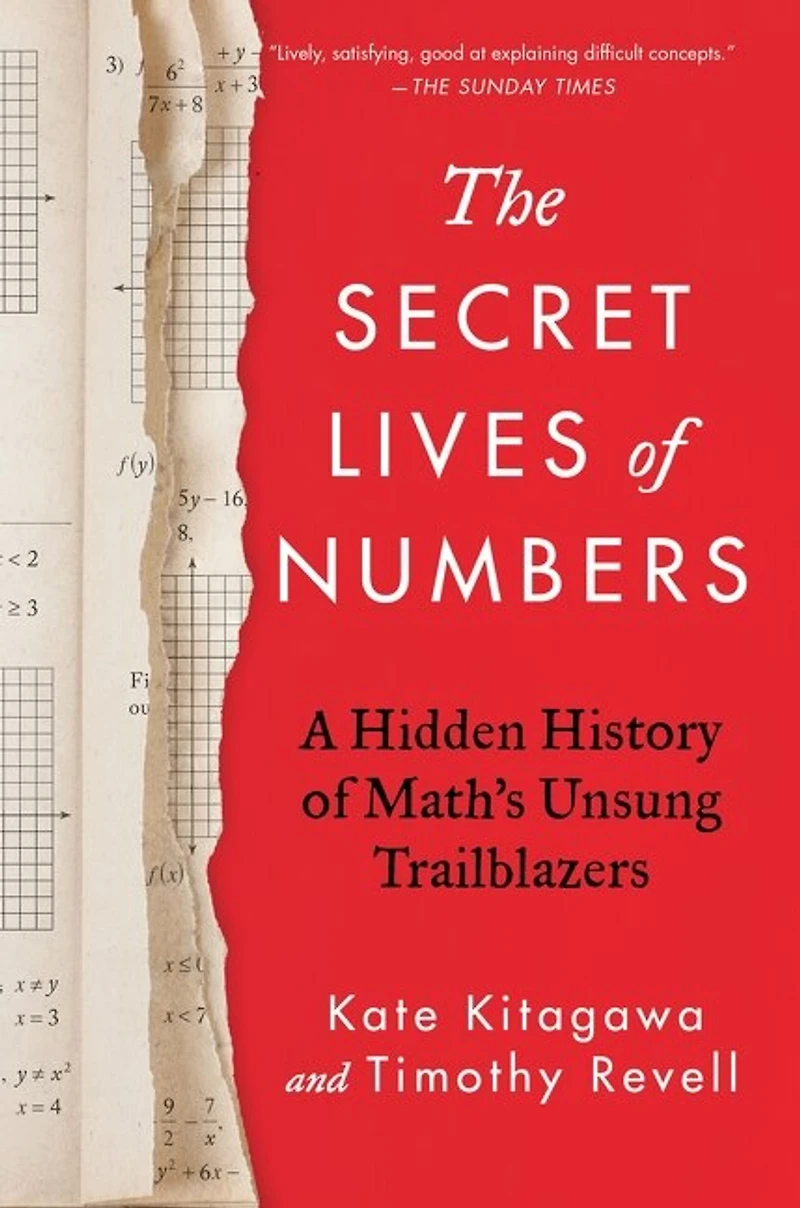 The Secret Lives of Numbers: A Hidden History Math’s Unsung Trailblazers