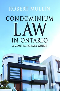 Condominium Law in Ontario: A Contemporary Guide
