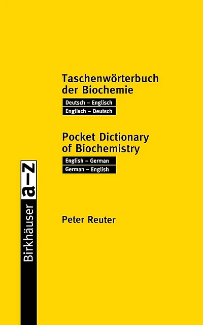 Taschenworterbuch der Biochemie / Pocket Dictionary of Biochemistry: Deutsch - Englisch Englisch - Deutsch / English - German German - English