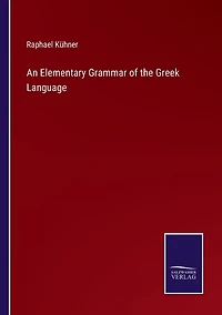An Elementary Grammar of the Greek Language