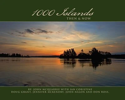 1000 Islands: Then & Now