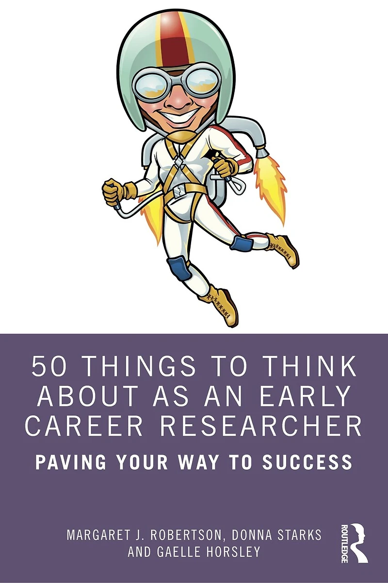 50 Things to Think About as an Early Career Researcher: Paving Your Way Success