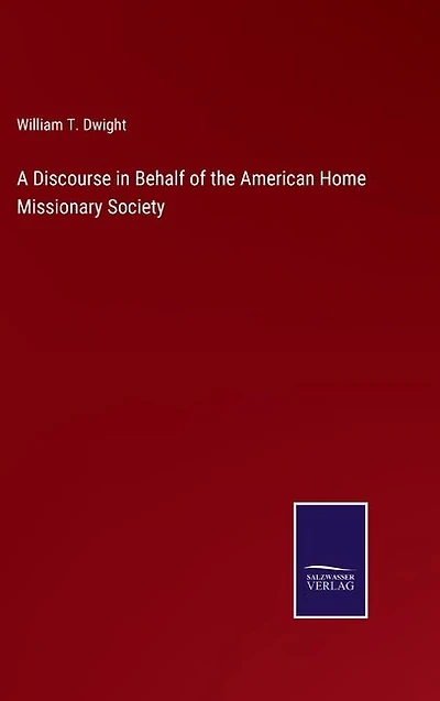 A Discourse in Behalf of the American Home Missionary Society
