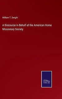 A Discourse in Behalf of the American Home Missionary Society