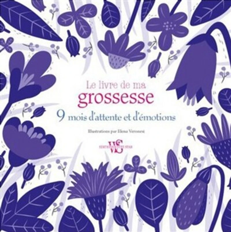 Le livre de ma grossesse: 9 mois d'attente et d'émotions