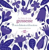Le livre de ma grossesse: 9 mois d'attente et d'émotions