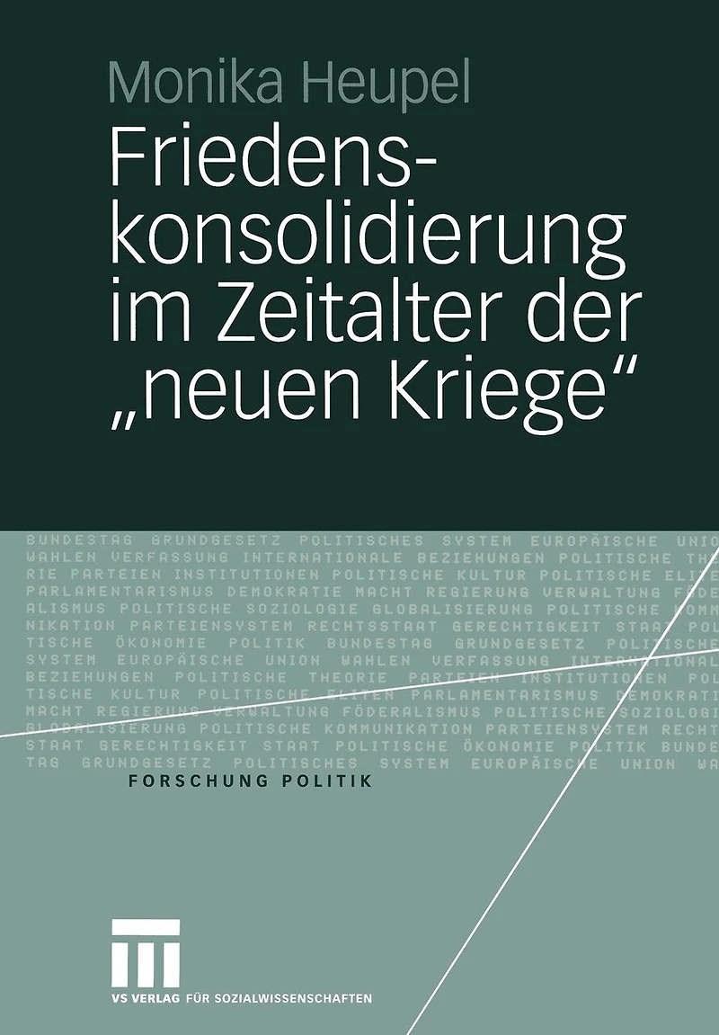 Friedenskonsolidierung Im Zeitalter Der "Neuen Kriege": Der Wandel Der Gewaltökonomien ALS Herausforderung