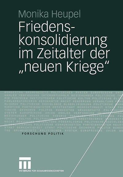Friedenskonsolidierung Im Zeitalter Der "Neuen Kriege": Der Wandel Der Gewaltökonomien ALS Herausforderung