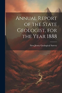 Annual Report of the State Geologist