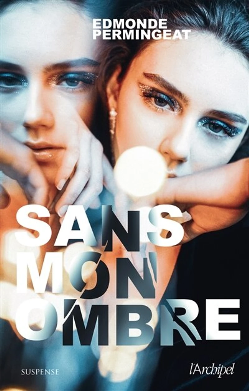 SANS MON OMBRE