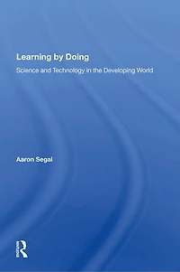Learning By Doing: Science And Technology The Developing World