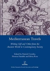 Mediterranean Travels: Writing Self and Other from the Ancient World to Contemporary