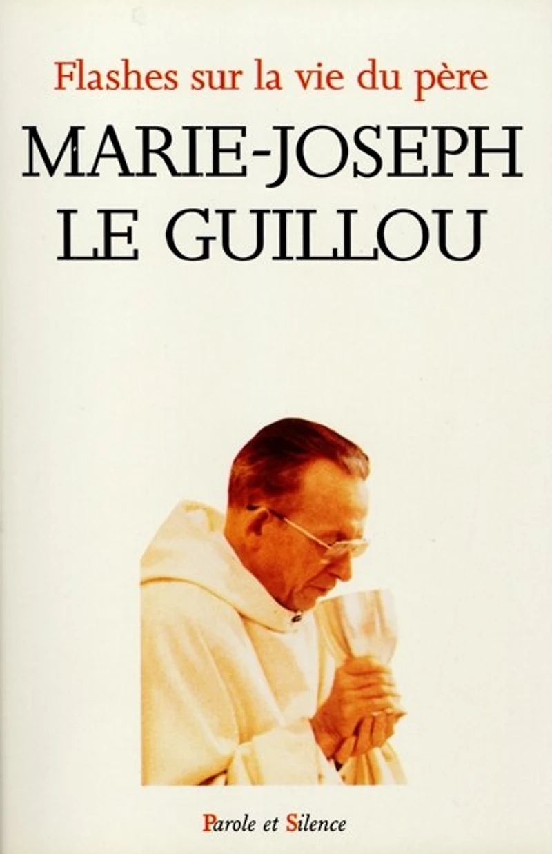 Flashes sur la vie du père Marie-Joseph Le Guillou