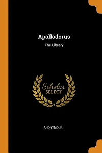 Apollodorus: The Library