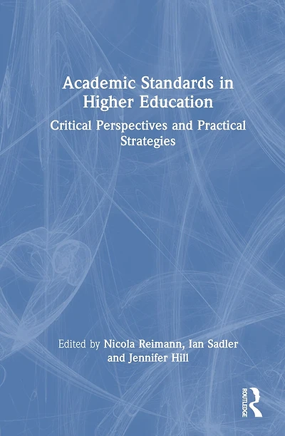 Academic Standards Higher Education: Critical Perspectives and Practical Strategies