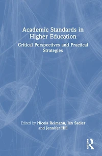 Academic Standards Higher Education: Critical Perspectives and Practical Strategies