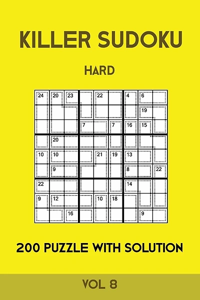 Killer Sudoku Hard 200 Puzzle With Solution Vol 8: Advanced Puzzle Book,9x9, 2 puzzles per page
