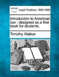 Introduction To American Law: Designed As A First Book For Students.