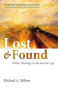 Lost and Found: Public Theology the Secular Age