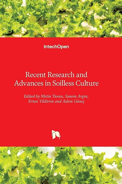 Recent Research and Advances in Soilless Culture