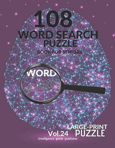 108 Word Search Puzzle Book For Seniors Vol.24: 108 Large-Print Puzzles Exercise and Challenge Your Brain, Brain Games for Adults & Seniors