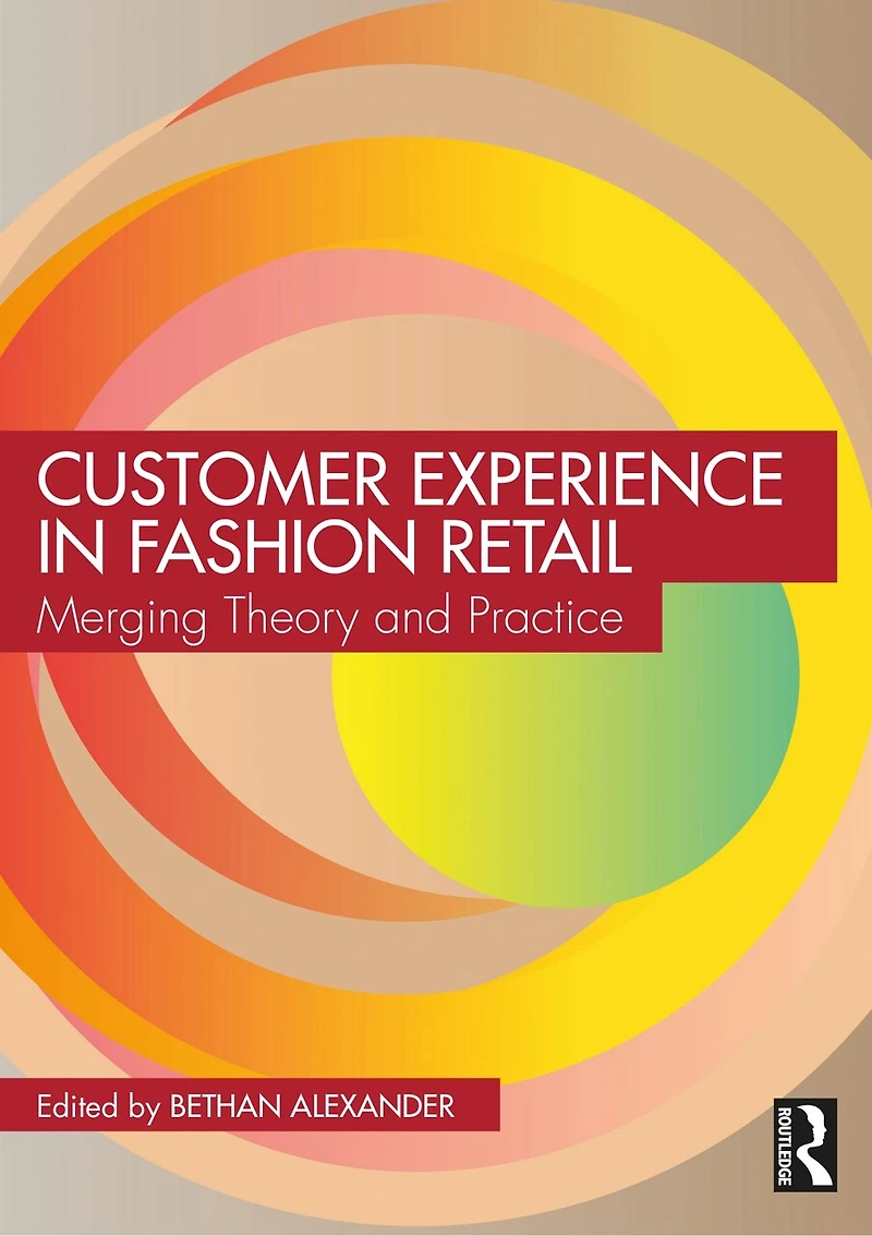 Customer Experience Fashion Retailing: Merging Theory and Practice