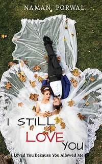 I Still Love You: I Loved You Because You Allowed Me To