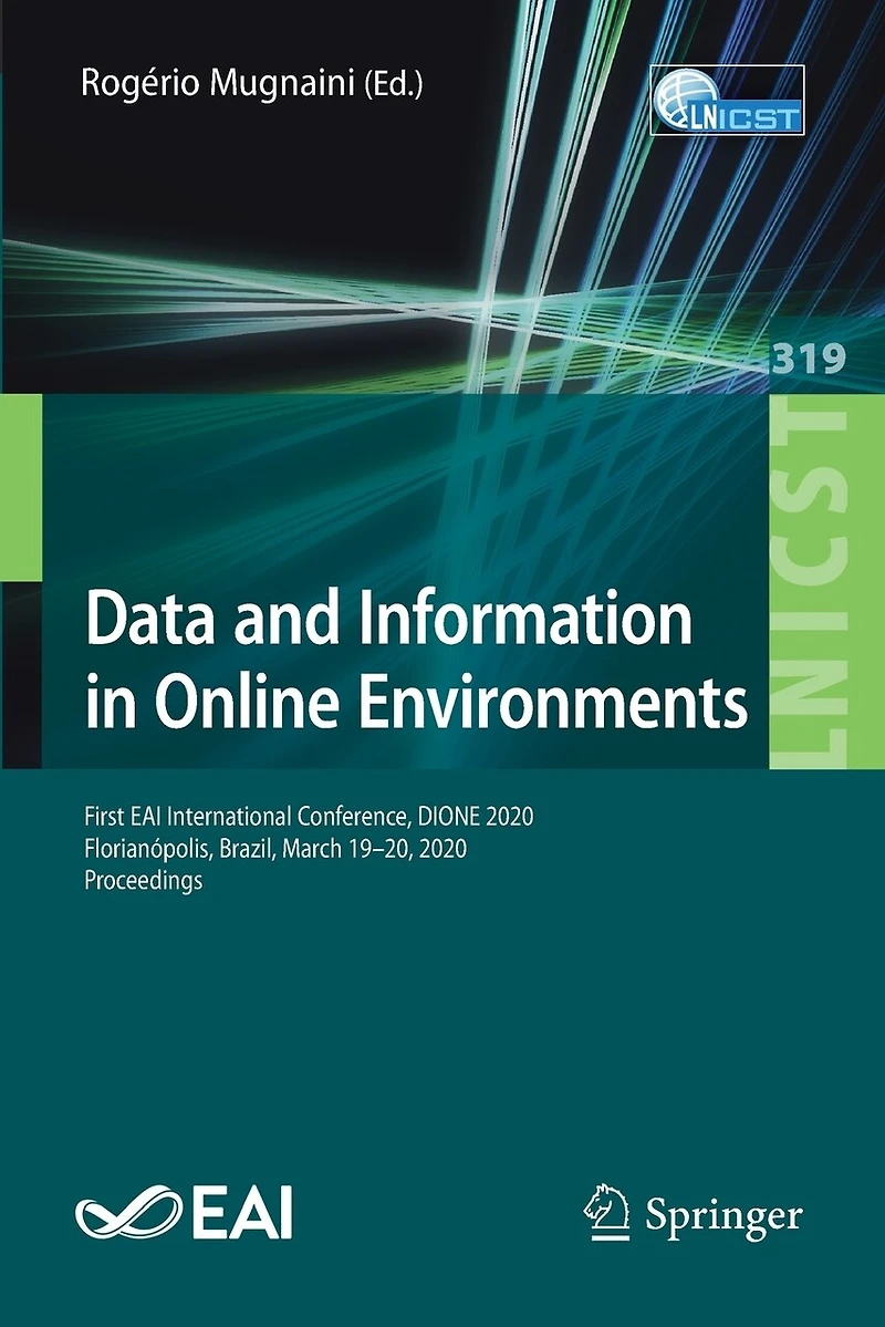 Data and Information Online Environments: First EAI International Conference, DIONE 2020, Florianopolis, Brazil, March 19-20, Proceedings