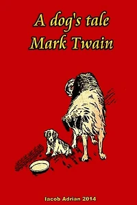 A dog's tale Mark Twain