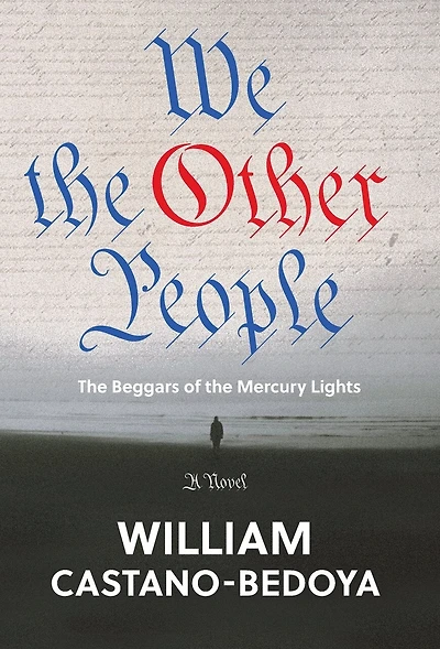 The Beggars of the Mercury Lights: We the Other People