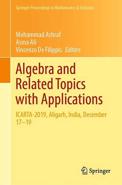 Algebra and Related Topics with Applications: ICARTA-2019, Aligarh, India