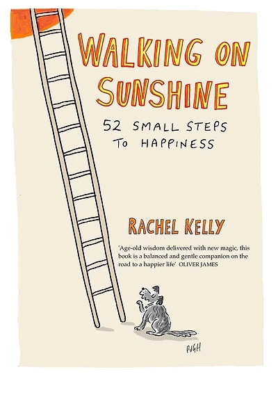 Walking on Sunshine: 52 Small Steps to Happiness