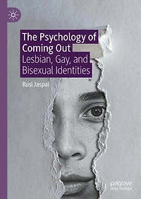 The Psychology of Coming Out: Lesbian, Gay, and Bisexual Identities