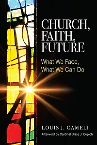Church, Faith, Future: What We Face, Can Do